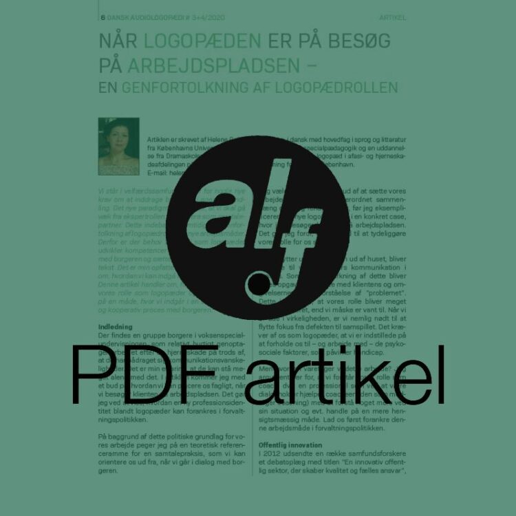Når logopæden er på besøg på arbejdspladsen - en genfortolkning af logopædrollen