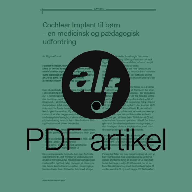 Cochlear Implant til børn - en medicinsk og pædagogisk udfordring