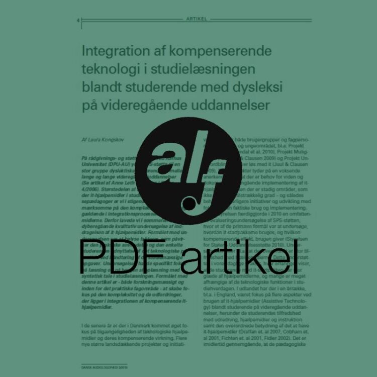 Integration af kompenserende teknologi i studielæsningen blandt studerende med dysleksi på videregående uddannelser