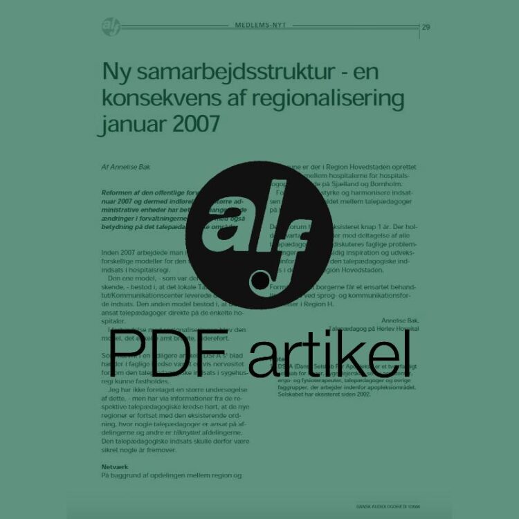 Ny samarbejdsstruktur - en konsekvens af regionalisering januar 2007
