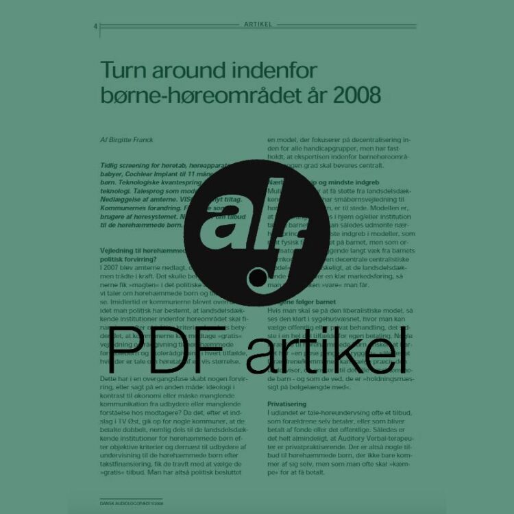 Turn around inden for børne-høreområdet år 2008