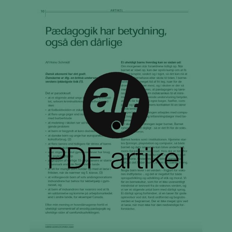 Pædagogik har betydning, også den dårlige