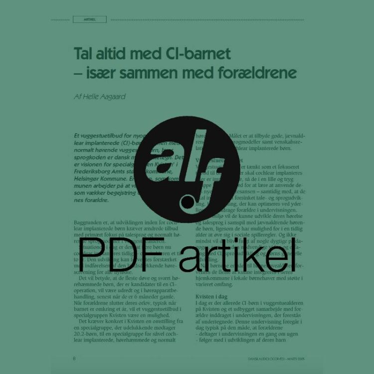 Tal altid med CI-barnet -især sammen med forældrene